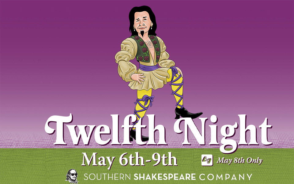 Southern Shakespeare Festival Presents: Twelfth Night