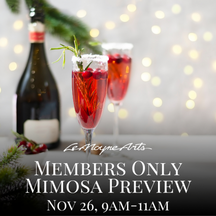 LeMoyne Arts Holiday Show Members Only Mimosa Preview Party