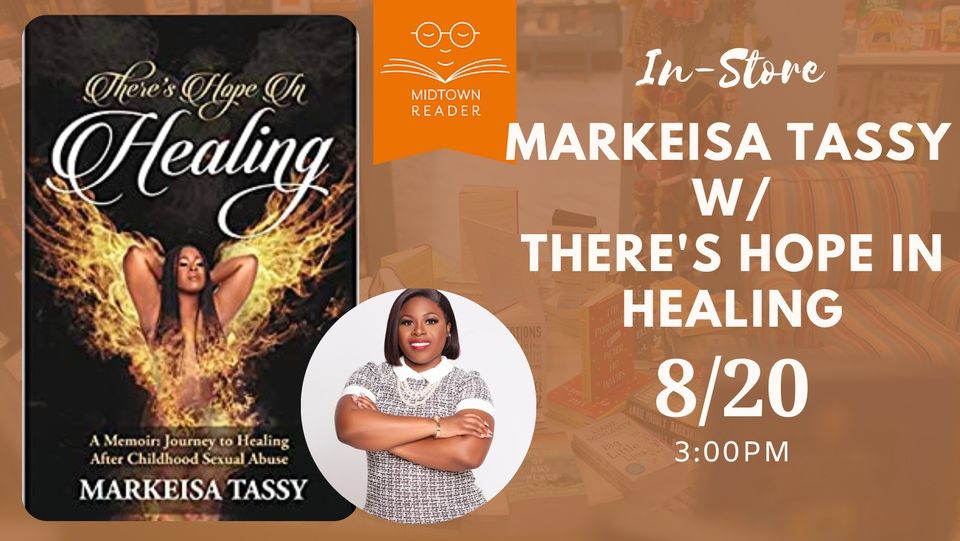 Book Signing: Markeisa Tassy with There’s Hope in Healing