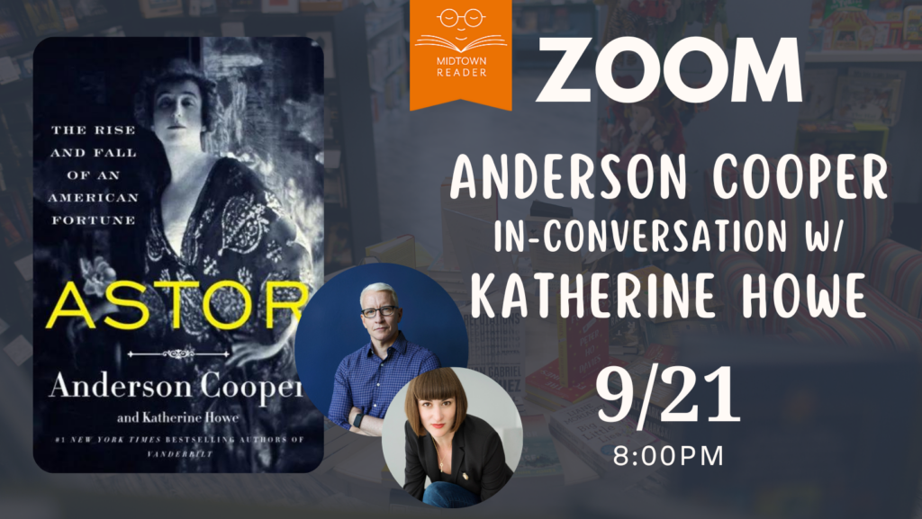 Virtual: Anderson Cooper in-conversation w/ Katherine Howe w/ ASTOR