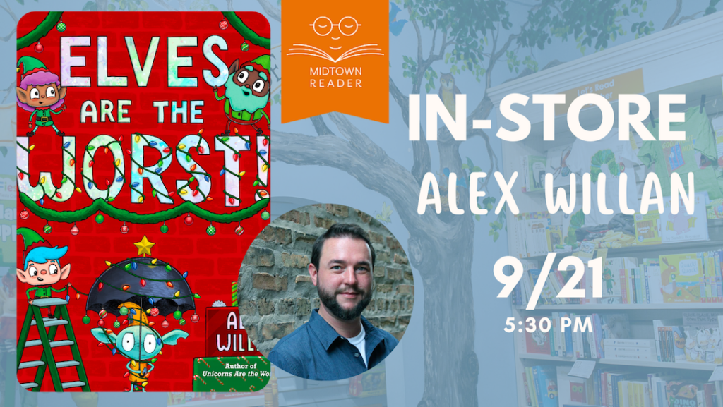 Alex Willan with Elves Are The Worst