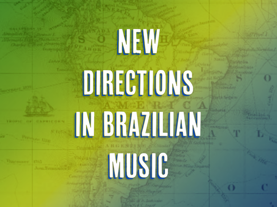 Housewright Virtuoso Series: New Directions in Brazilian Music