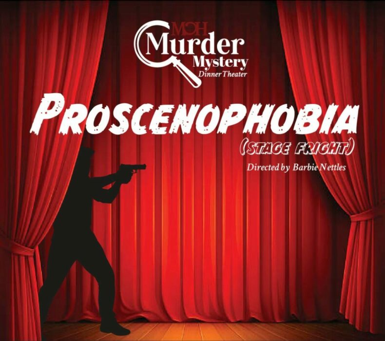 Proscenophobia: Murder Mystery Dinner Theater