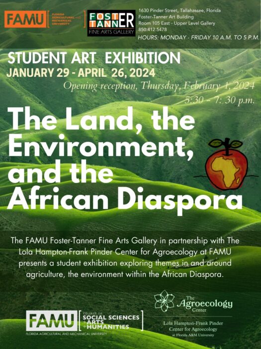 The Land, the Environment, and the African Diaspora Student Exhibit