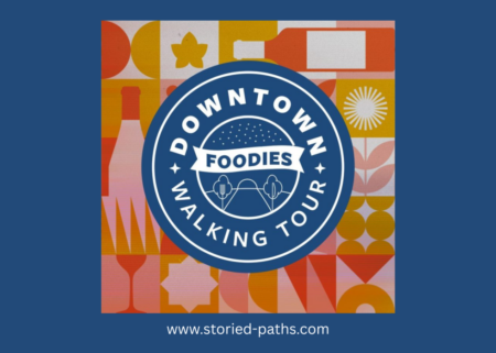 Downtown Foodies Walking Tour