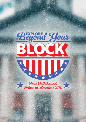 Beyond Your Block: America 250 Challenge in Tallahassee