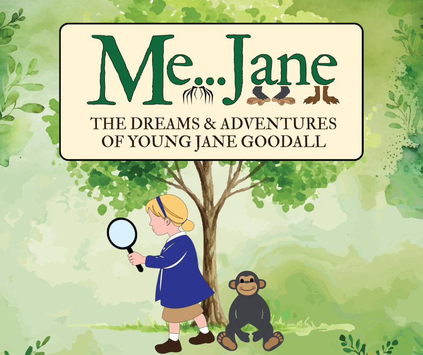 Me…Jane: The Dreams & Adventures of Young Jane Goodall